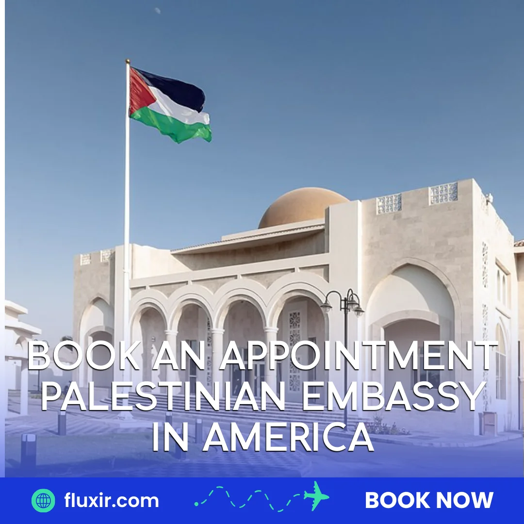 How to Book an Appointment Palestinian Embassy in America?