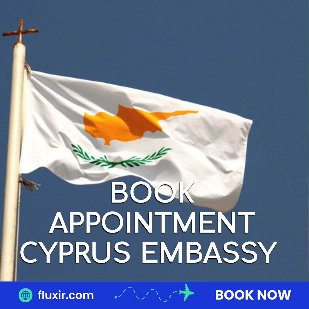 Book Appointment Cyprus Embassy: Simplifying Your Journey with Fluxir