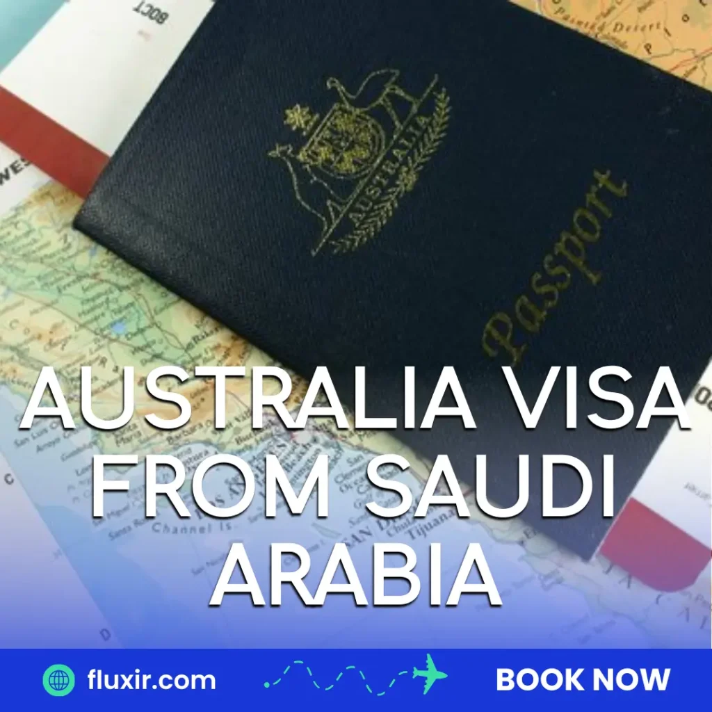 australia visa from saudi arabia
