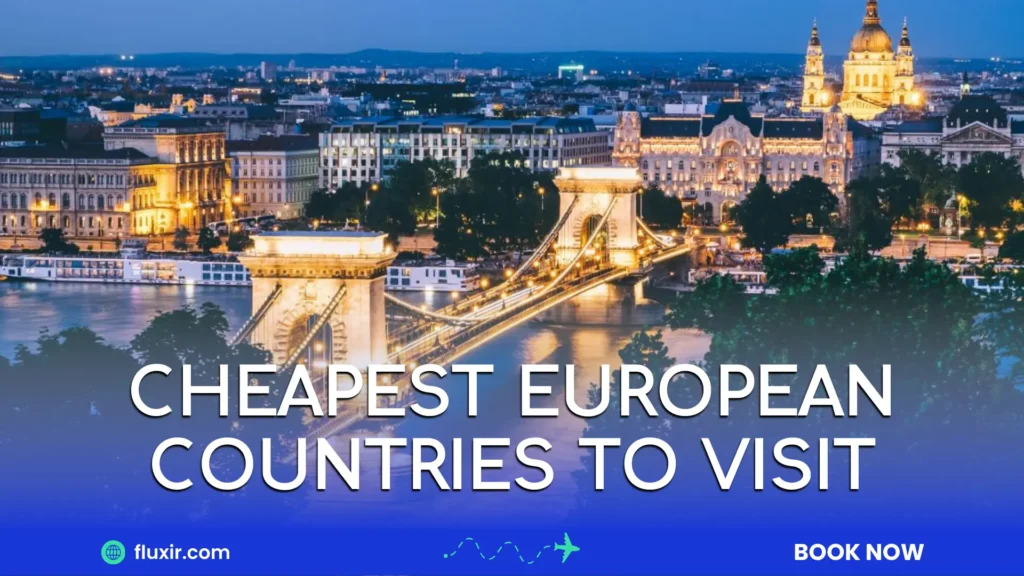 cheapest european countries to visit