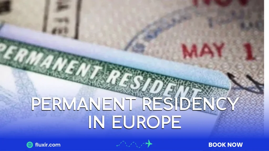 permanent residency in europe