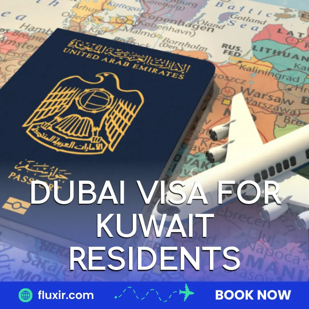 Dubai Visa for Kuwait Residents
