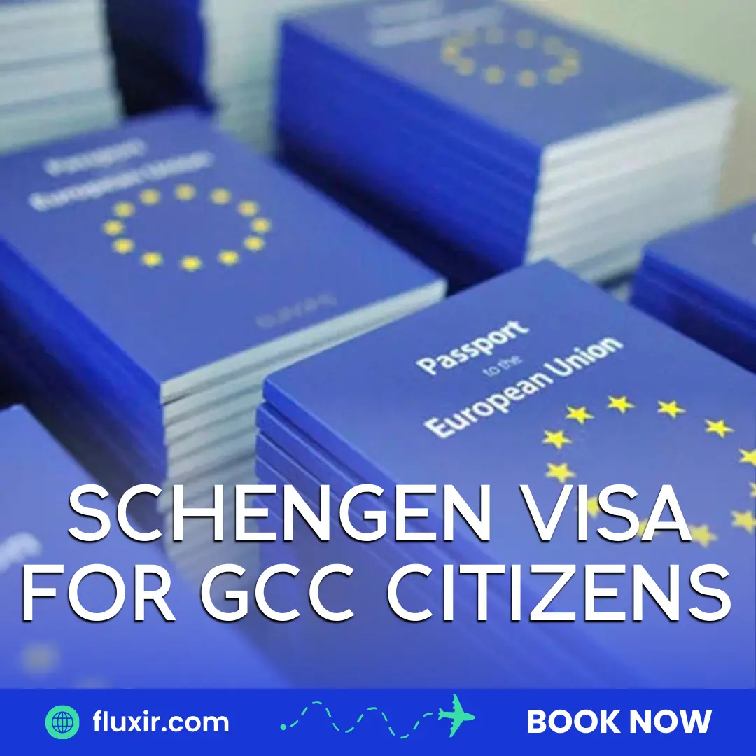 Schengen Visa for GCC Citizens: Everything You Need to Know