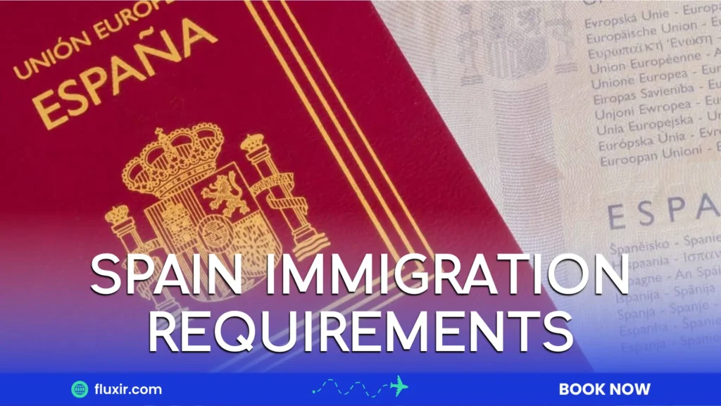 spain immigration requirements