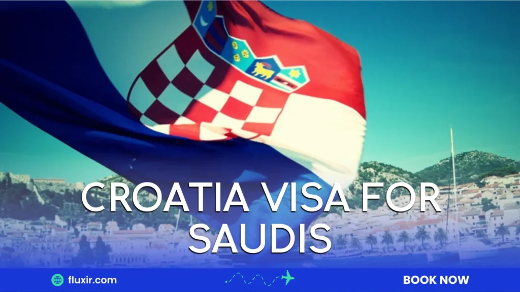 croatia visa for saudis