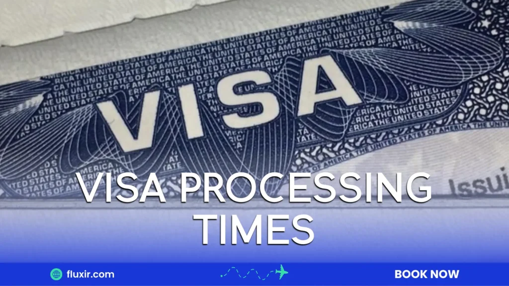 visa processing times